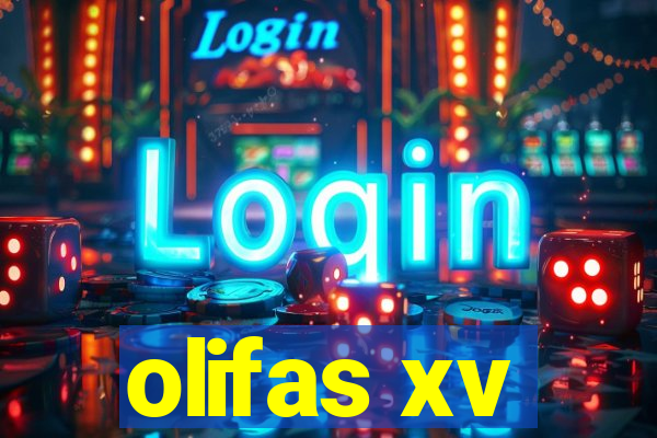 olifas xv